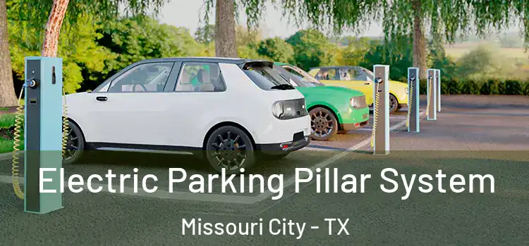Electric Parking Pillar System Missouri City - TX