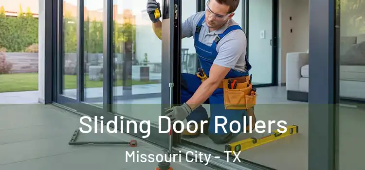 Sliding Door Rollers Missouri City - TX